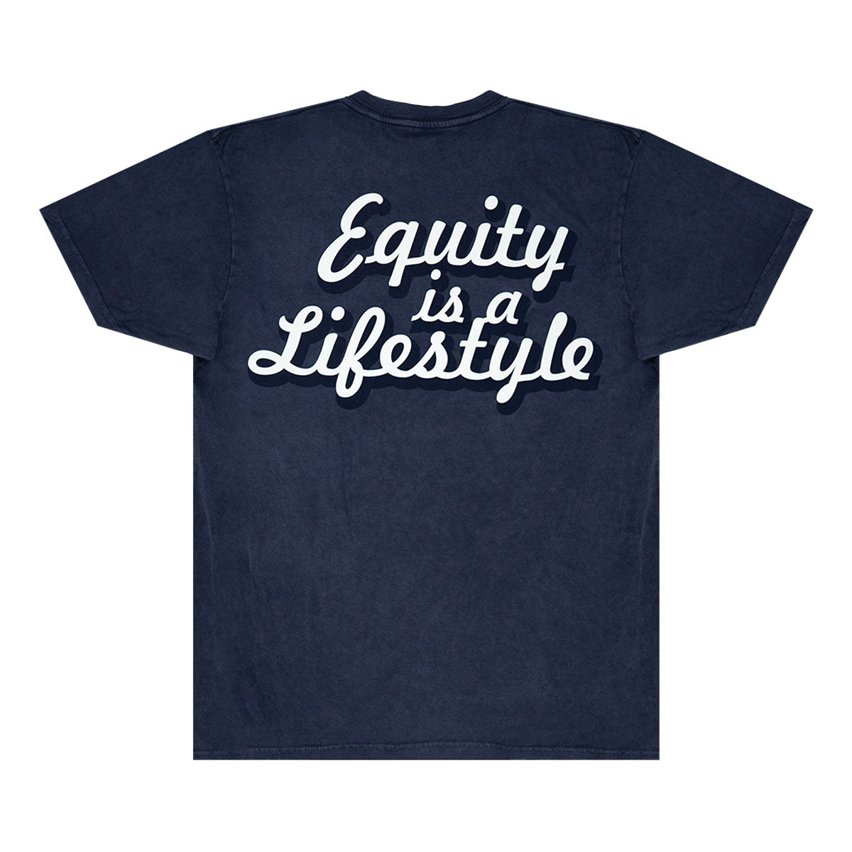 Equity Is A Lifestyle Tee